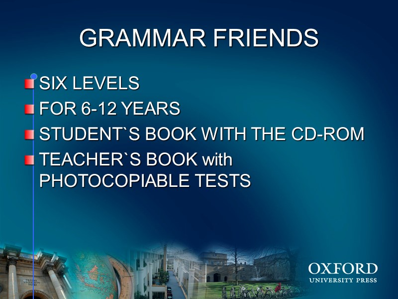 GRAMMAR FRIENDS SIX LEVELS FOR 6-12 YEARS STUDENT`S BOOK WITH THE CD-ROM TEACHER`S BOOK